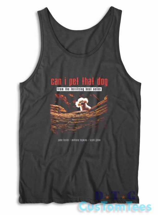 Can I Pet That Dog Tank Top